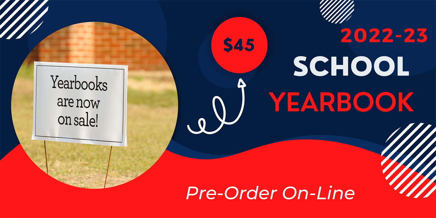 Yearbooks are now on sale. $45. 2022-23 school yearbook. Pre-order online